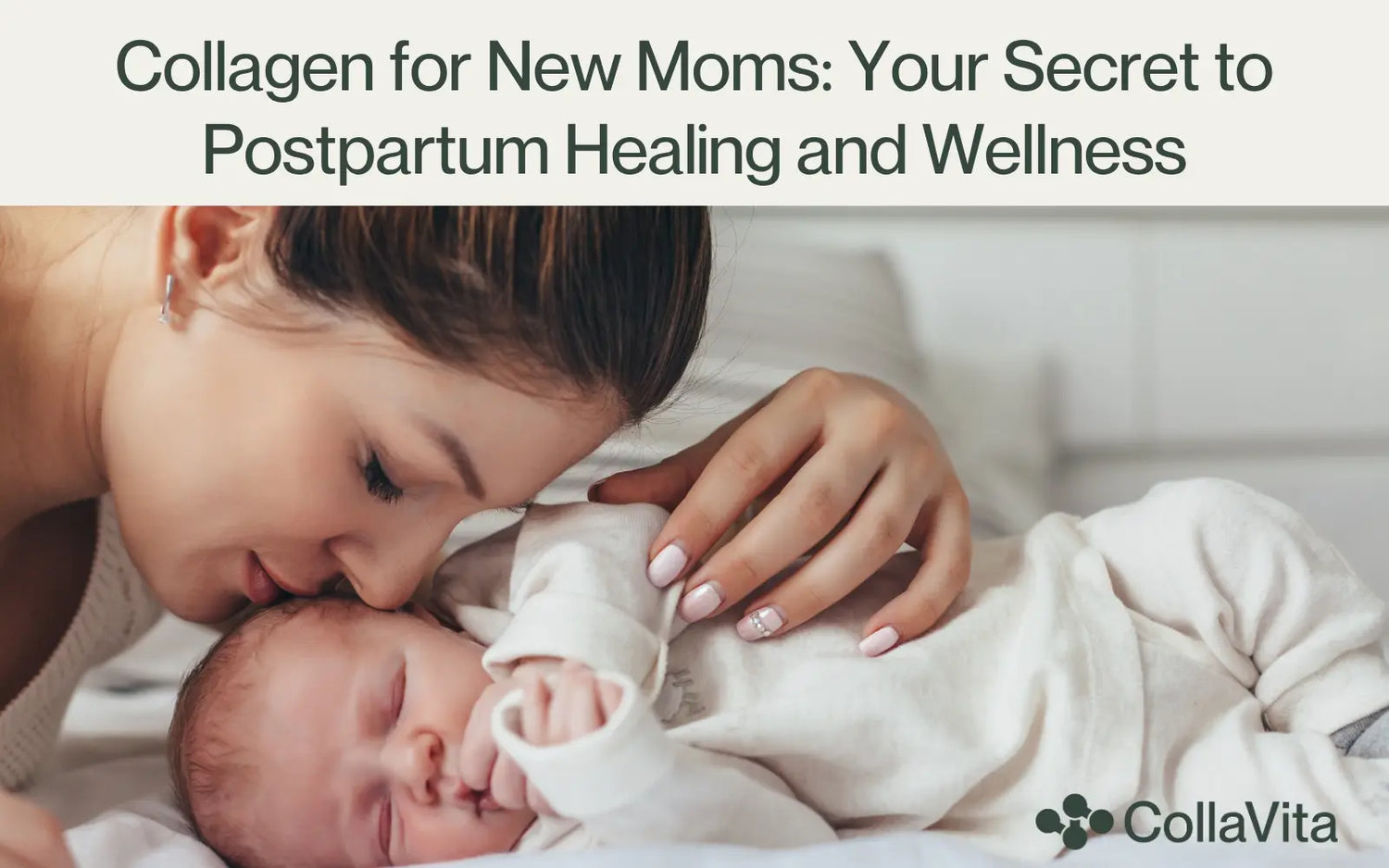 Collagen for New Moms: Your Secret to Postpartum Healing and Wellness-CollaVita