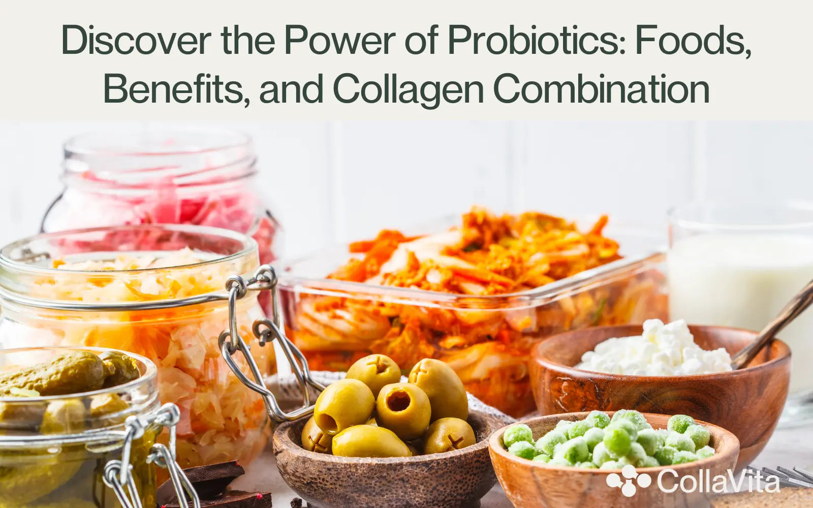 Discover the Power of Probiotics: Foods, Benefits, and Collagen Combination-CollaVita