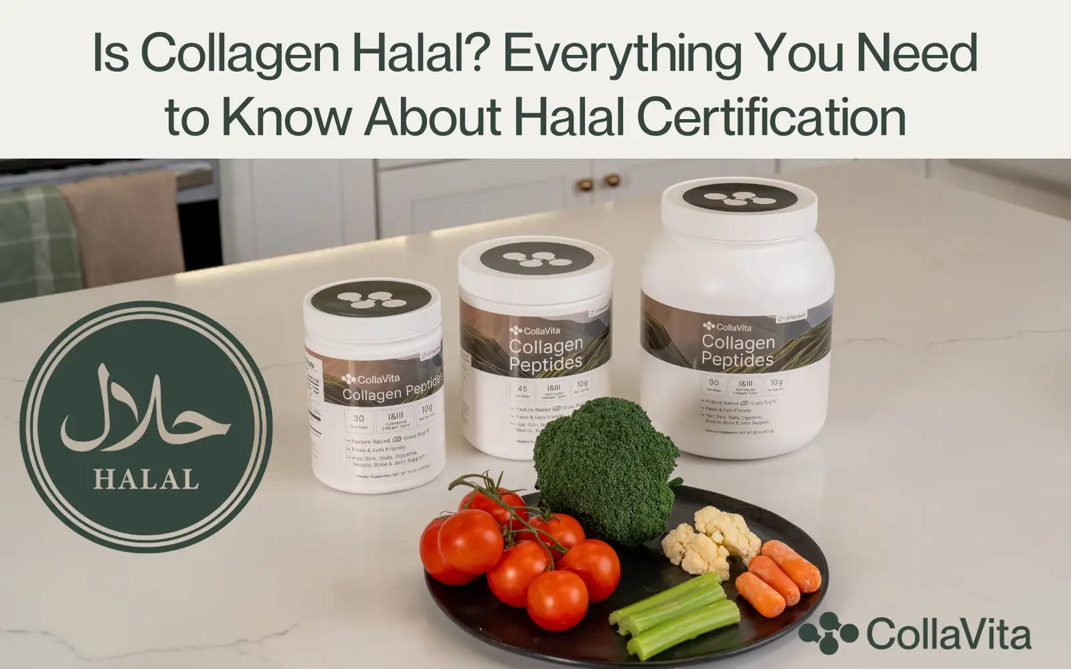 CollaVita Collagen Peptides containers displayed on a kitchen counter with vegetables, halal certification icon, and headline ‘Is Collagen Halal?