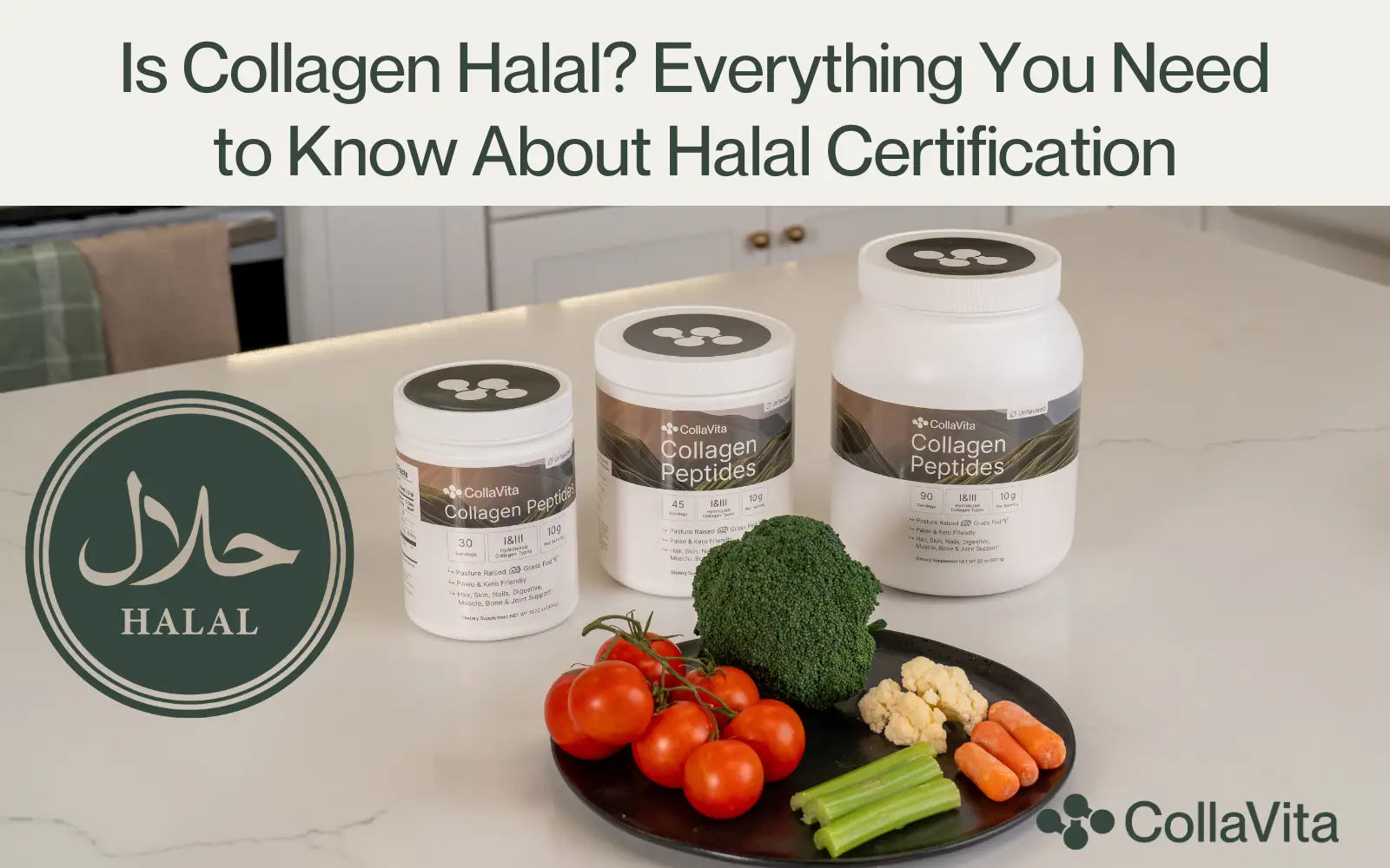 CollaVita Collagen Peptides containers displayed on a kitchen counter with vegetables, halal certification icon, and headline ‘Is Collagen Halal?