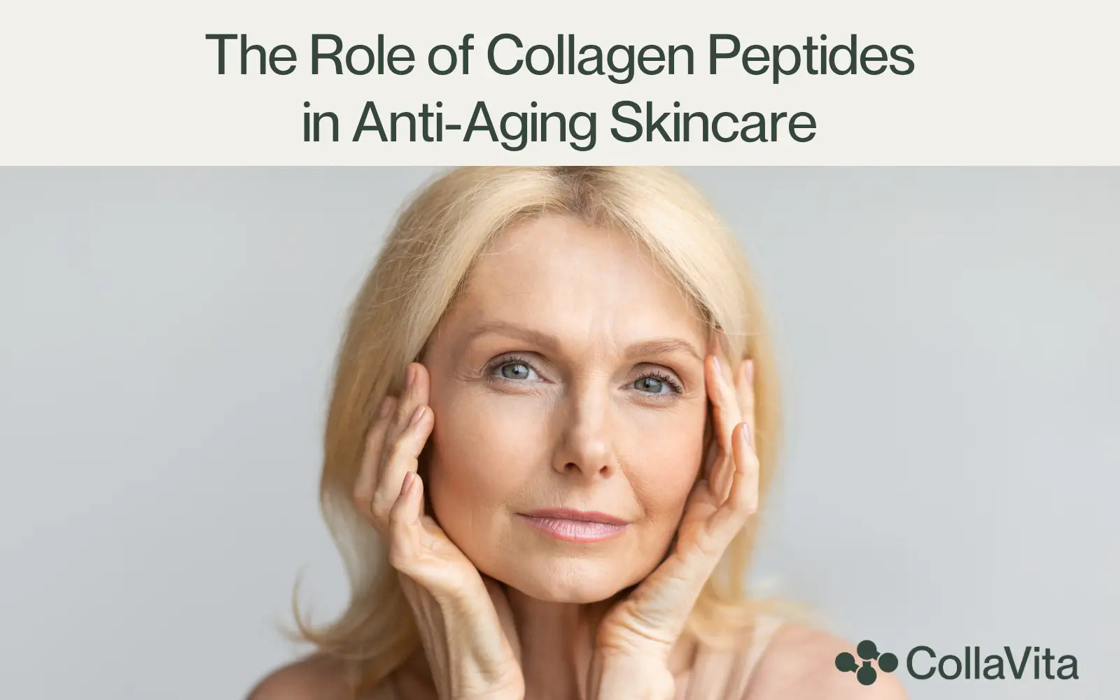 The Role of Collagen Peptides in Anti-Aging Skincare-CollaVita