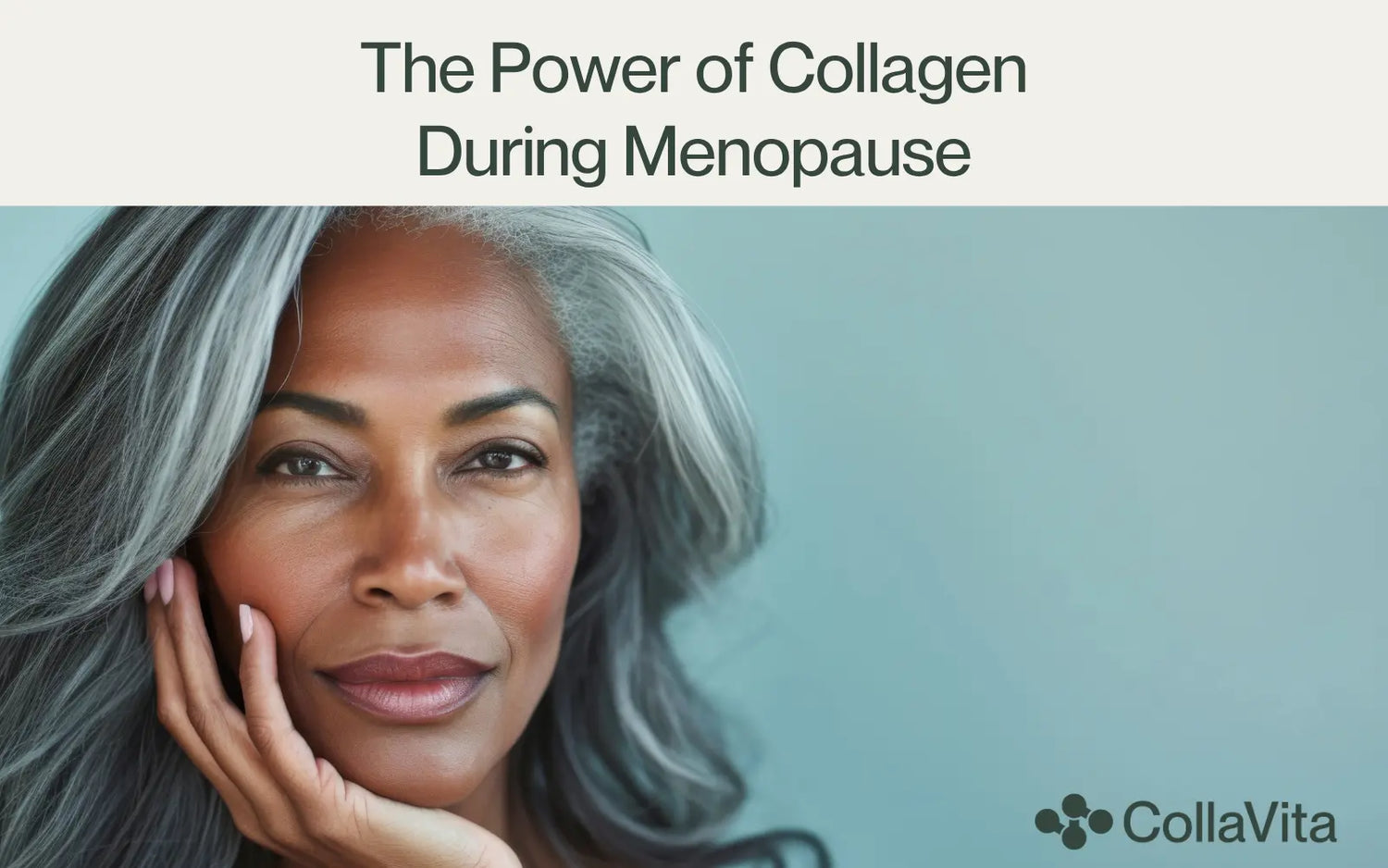 The Power of Collagen During Menopause-CollaVita